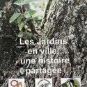 Déambulation Les Jardins En Ville, Une Histoire “partagée”.