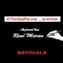PourQuoiPas… Avec René Maran Batouala