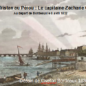 Flora Tristan Au Pérou : Le Capitaine Zacharie Chabrié