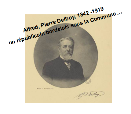 Alfred Pierre Delboy, Un Républicain Bordelais Pendant La Commune …