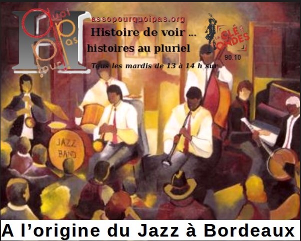 Origine Du Jazz à Bordeaux 1917