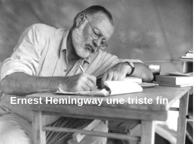 Ernest Hemingway Une Triste Fin